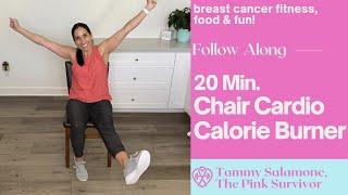 20 Min. Chair Cardio Workout | Calorie Burner | Tammy Salamone, The Pink Survivor