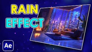 How to Make RAIN Effect for Cozy Ambience | After Effects Tutorial