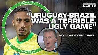 Reaction to Uruguay vs. Brazil  'It's time to BANISH extra time!' - Steve McManaman | ESPN FC