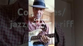 December 22, 2024 Sweet Jazz/Fusion/Blues riff in Emi