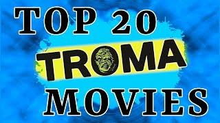 Top 20 TROMA Movies