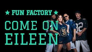 Fun Factory - Come On Eileen (Official Music Video)