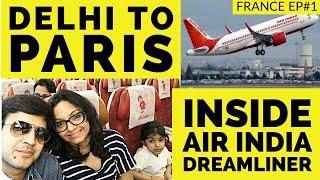 Delhi to Paris Flight Cost I Air India Dreamliner I Boeing 787 I France Series Ep - 1 I Hindi Video