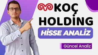 KOÇ HOLDİNG HİSSE ANALİZ | KCHOL HİSSE | KCHOL HİSSE ANALİZ | KOÇ HOLDİNG | BORSA İSTANBUL