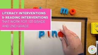 Literacy Interventions and Reading Interventions that Work for 1st and 2nd Grade