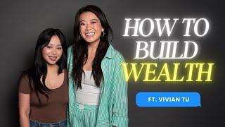 How to BUILD wealth with Vivian Tu