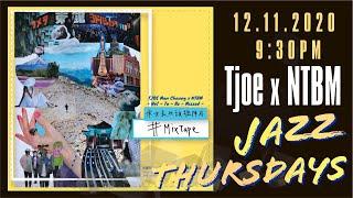 Jazz Thursdays - Tjoe x NTBM #Mixtape