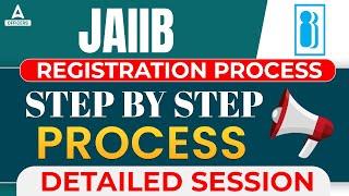 JAIIB Registration 2023 | Step by Step Process | JAIIB Exam October 2023 | Detailed Session