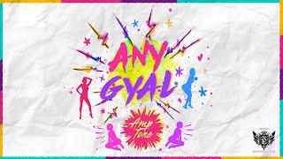 Any Gyal (Official Audio) | Amptone X Xplicit Entertainment | Soca 2020