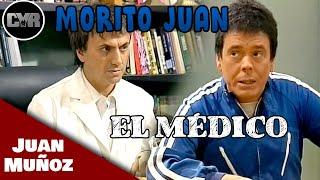 Cruz y Raya - Morito Juan - El Médico | Juan Muñoz Cómico