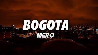 MERO - Bogota (Lyrics)