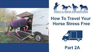 How To Travel Your Horse Stress Free- Part 2A (Groundwork)