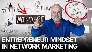 Entrepreneur Mindset In Network Marketing