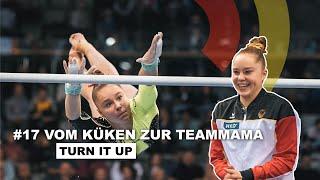 Folge 17  Vom Küken zur Teammama | Turn it up - Unser Weg an die Weltspitze