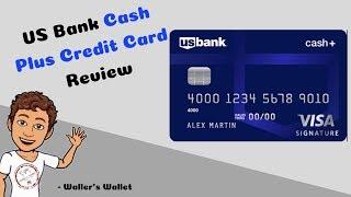 US Bank Cash Plus Credit Card Review | Waller's Wallet