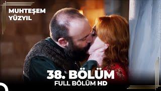 Muhteşem Yüzyıl 38. Bölüm (HD)