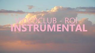 VIDEOCLUB - ROI | INSTRUMENTAL ( + paroles | letra) FREE DOWNLOAD IN DESCRIPTION