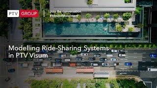 Webinar: Modelling Ride-Sharing Systems in PTV Visum