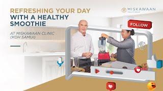 How to make a Protein Smoothie - Miskawaan Health
