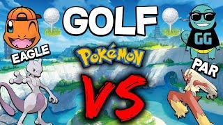 Our GOLF SCORE Decides Our Pokemon...Then we FIGHT!