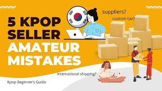 How to make your Kpop Shop last long in the market? 5 things to avoid as a Kpop Seller A tutorial