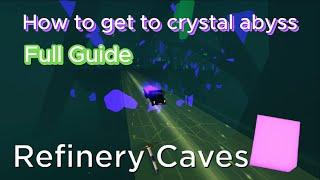 Full Guide on how to get to crystal cave - Refinery Caves 2 Tutorial