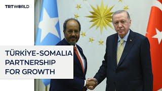 Türkiye and Somalia build progress and stability together