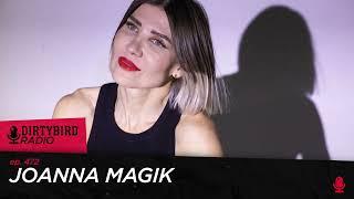 Dirtybird Radio 472 - Joanna Magik