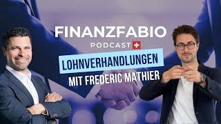 85/86 Was du bei Verhandlungen und Lohngesprächen beachten musst mit Frédéric Mathier - FinanzFabio