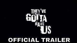 THEY'VE GOTTA HAVE US (2020) Official Trailer | Directed by Simon Frederick | Documentary
