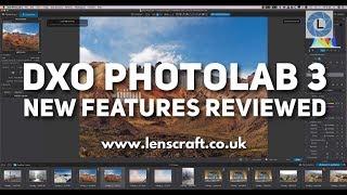 DxO PhotoLab 3 New Feature Review