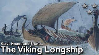 The Viking Longship: How They Were Invented, Built and Used