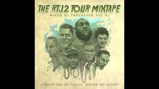 The RTJ2 Tour Mixtape | DJ Trackstar & Run The Jewels