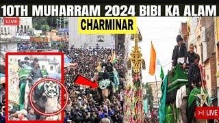 Ashura 10th Muharram'' Bibi ka Alawa Juloos at Hyderabad 2024 !! Muharram 2024 #Charminar #live