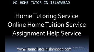 MJ HOME TUTOR IN ISLAMABAD HOME TUITION SERVICE | Home Tutor Required in Islamabad