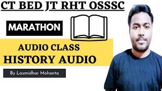 History Audio Class By Laxmidhar Sir I CT bed osssc SSD exam 2024 I Laxmidhar Sir I History class