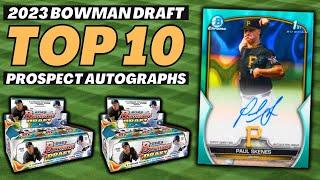 UPDATED: 2023 Bowman Draft Top 10 Prospect & MLB Rookie Autographs + Release Breakdown