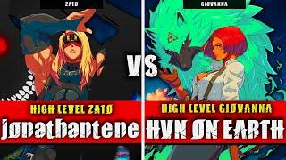 GGST | jonathantene (Zato) VS HVN ON EARTH (Giovanna) | Guilty Gear Strive High level gameplay