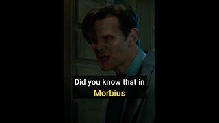 Did You Know That In Morbius