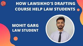 How LawSikho's drafting course help law students | Mohit Garg