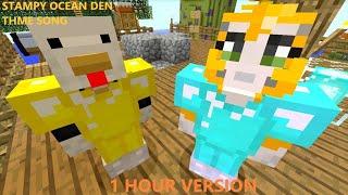 STAMPY OCEAN DEN THEME SONG l 1 Hour Version