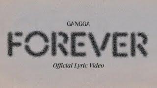 GANGGA - Forever (Official Lyric Video)