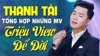 Tổng Hợp Những MV Ca Nhạc Dân Ca TRIỆU VIEW ĐỂ ĐỜI HAY NHẤT - Thanh Tài | LK Lỡ Hẹn Với Dòng Lam