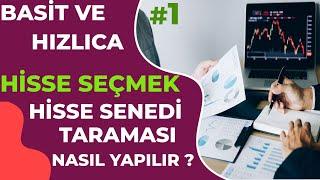 BASİT VE HIZLICA HİSSE SEÇMEK ! - Hisse Senedi Taraması Nasıl Yapılır ? /1 (Tradingview)