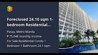 Foreclosed 24.10 sqm 1-bedroom Residential Condo For Sale in Pasay