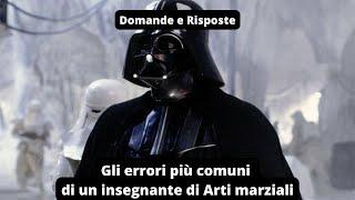 Domande e Risposte: Gli errori più comuni di un insegnante di arti marziali