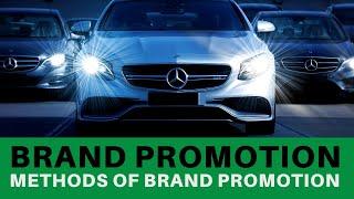 Brand Promotion Methods