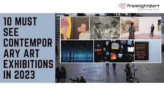 10 Must See Contemporary Art Exhibitions of 2023