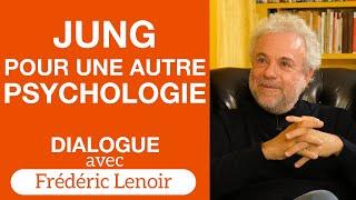 Synchronicités, archétypes, alchimie : Jung, un penseur unique - Dialogue avec Frédéric Lenoir