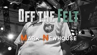 It’s A Once In A Lifetime Thing? Off The Felt with Mark Newhouse